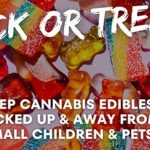 Parents warned this year to inspect Halloween candy one year after rec marijuana became legal