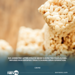 Six arrested after police seize suspected marijuana-infused rice krispies treats during drug operation
